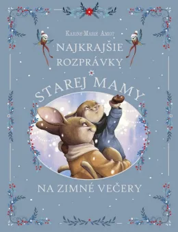 Najkrajšie rozprávky starej mamy na zimn