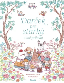 Darček pre starkú a iné príbehy